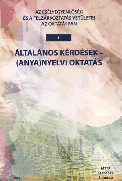 Az esélyegyenlőség és a felzárkóztatás vetületei az oktatásban I-III.