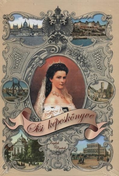Sisi képeskönyve - Sisi's picture-book - Bildband Sisi