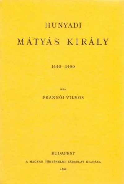 Hunyadi Mátyás király 1440-1490