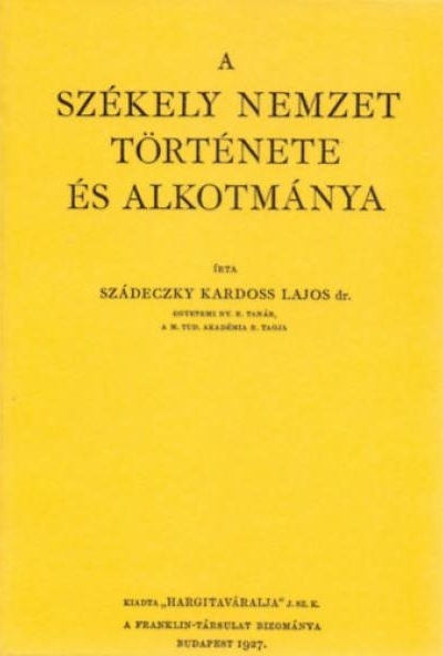A székely nemzet története és alkotmánya