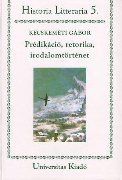 Prédikáció, retorika, irodalomtörténet