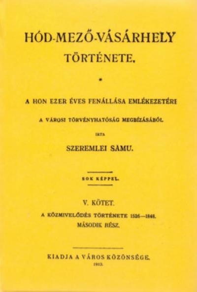 Hód-mező-vásárhely története V.