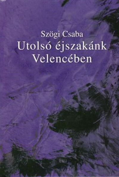 Utolsó éjszakánk Velencében