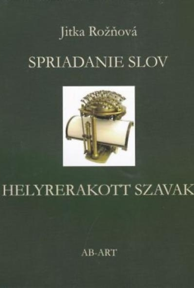 Helyrerakott szavak/Spriadnanie Slov