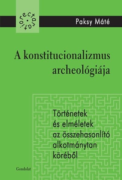 A konstitucionalizmus archeológiája