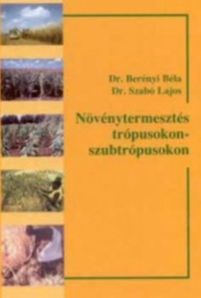 Növénytermesztés trópusokon - szubtrópusokon