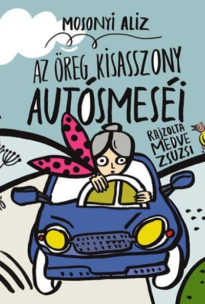 Az öreg kisasszony autósmeséi
