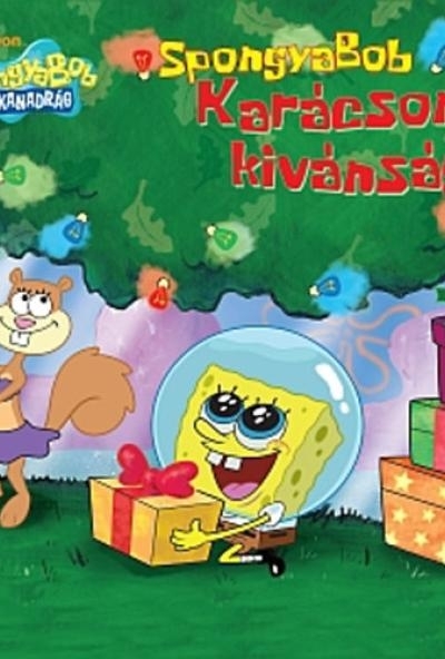 SpongyaBob Kockanadrág - SpongyaBob karácsonyi kívánsága