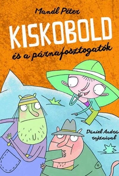 Kiskobold és a párnafosztogatók
