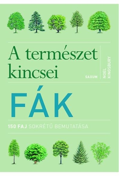 Fák - A természet kincsei