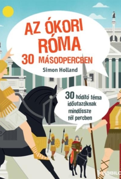 Az ókori Róma 30 másodpercben