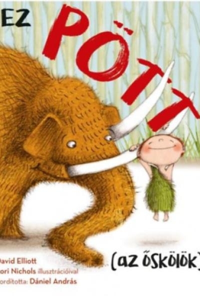 Ez Pött (az őskölök)