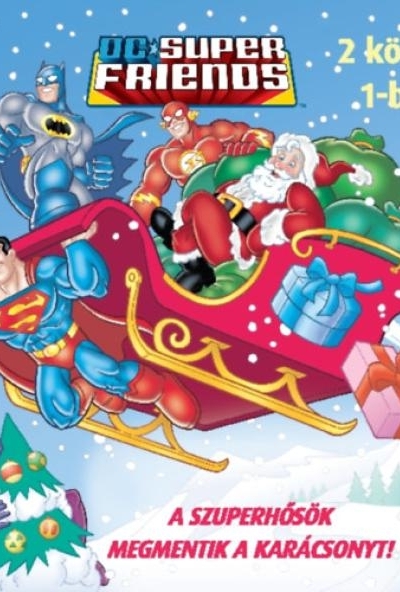 DC Szuperbarátok - A Szuperhősök megmentik a Karácsonyt!