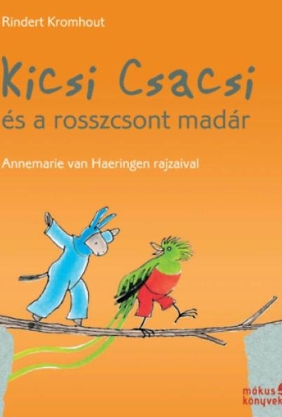 Kicsi Csacsi és a rosszcsont madár