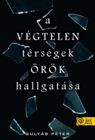 A végtelen térségek örök hallgatása