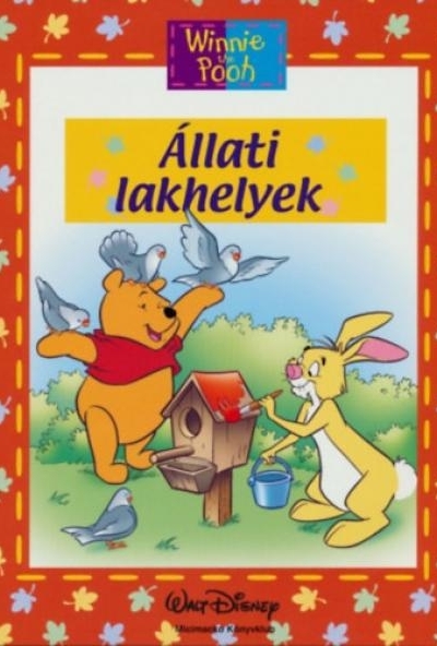 Micimackó - Állati lakhelyek
