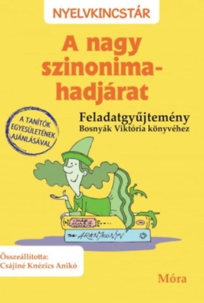 A nagy szinonima-hadjárat - feladatgyűjtemény