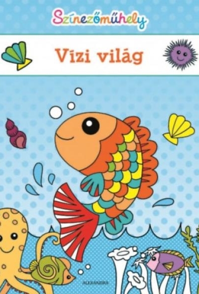 Színezőműhely - Vízi világ