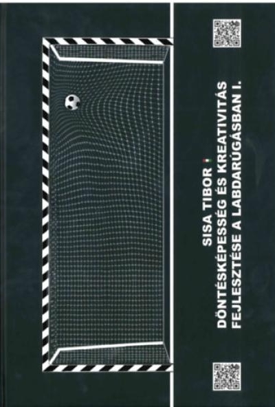 Döntésképesség és kreativitás fejlesztése a labdarúgásban I.