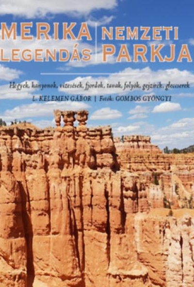 Amerika Legendás Nemzeti Parkjai