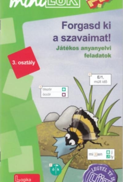Forgasd ki a szavaimat! - játékos anyanyelvi feladatok 3. osztály