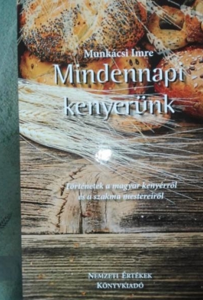 Mindennapi kenyerünk