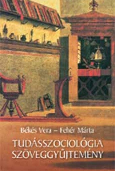 Tudásszociológiai szöveggyűjtemény