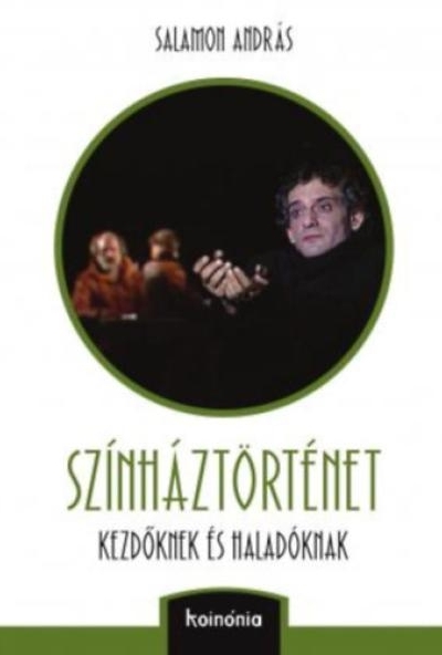 Színháztörténet kezdőknek és haladóknak