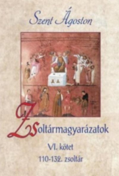 Zsoltármagyarázatok - VI. kötet