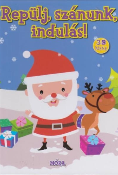 Repülj szánunk, indulás! - 3D mesekönyv