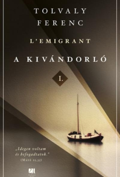 A kivándorló I. és II. kötet