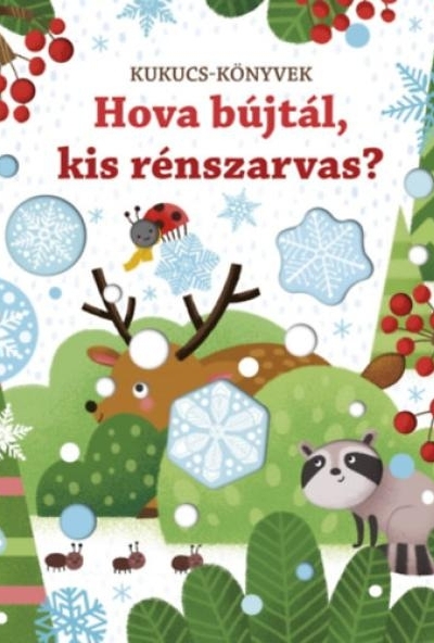 Hova bújtál, kis rénszarvas?