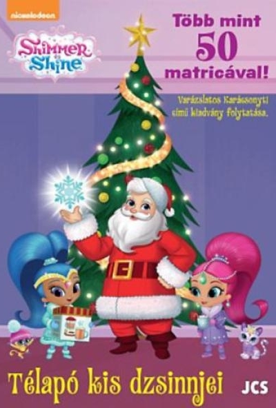 Shimmer és Shine - Télapó kis dzsinnjei