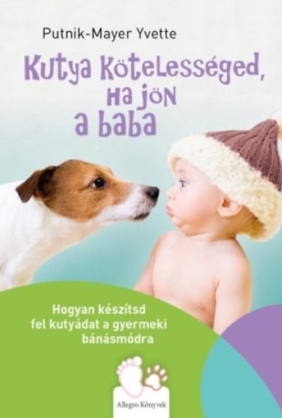 Kutya kötelességed, ha jön a baba