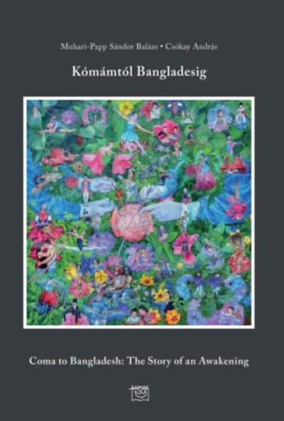 Kómámtól Bangladesig - Com to Bangladesh