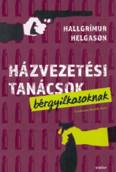 Házvezetési tanácsok bérgyilkosoknak