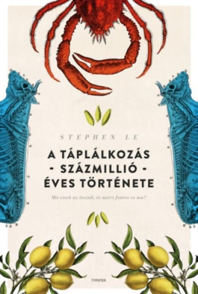 A táplálkozás százmillió éves története