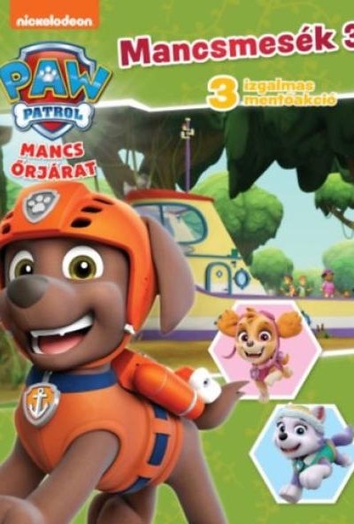 Mancs őrjárat - Mancsmesék 3. - 3 izgalmas mentőakció