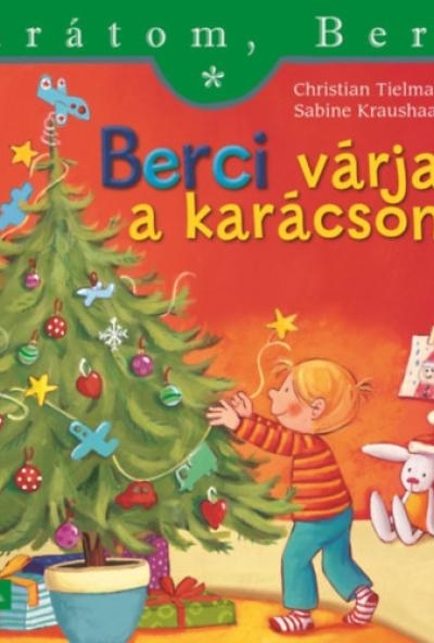 Berci várja a karácsonyt - Barátom, Berci