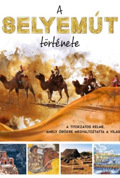 A selyemút története