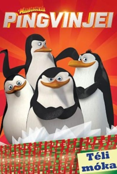 A Madagaszkár Pingvinjei - Téli móka