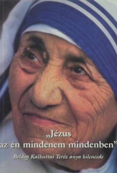 Jézus az én mindenem mindenben