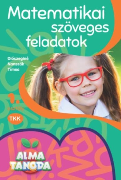 Almatanoda - Matematikai szöveges feladatok 1. osztály