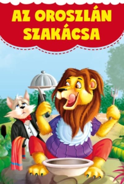 Mesék az erdőből - Az oroszlán szakácsa