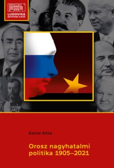 Orosz nagyhatalmi politika 1905-2021