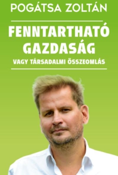 Fenntartható gazdaság vagy társadalmi összeomlás
