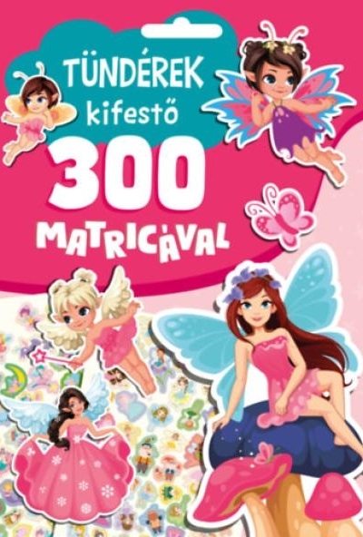Tündérek kifestő 300 matricával