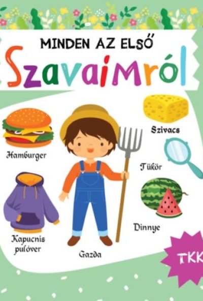 Minden az első szavaimról