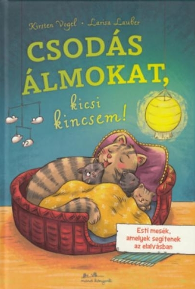 Csodás álmokat, kicsi kincsem!