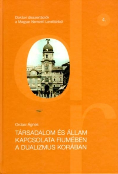 Társadalom és állam kapcsolata Fiumében a dualizmus korában
